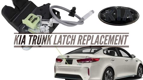 Kia Trunk Latch Problems