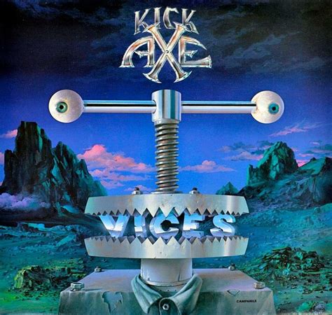 Kick Axe Vices Lyrics