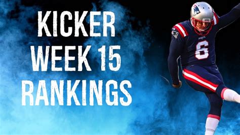 kicker ranks week 15
