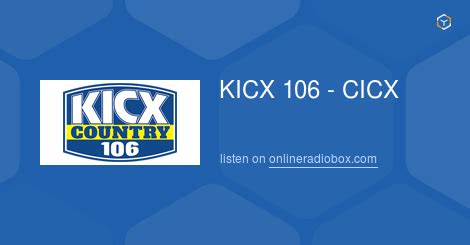 kicx 106 listen live