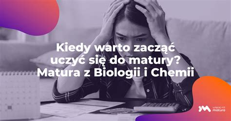 kiedy matura z biologii