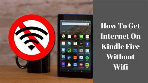 Solve Kindle Fire Won't Connect To Wifi Ebook Helpline