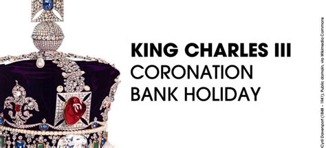 king charles bank holiday