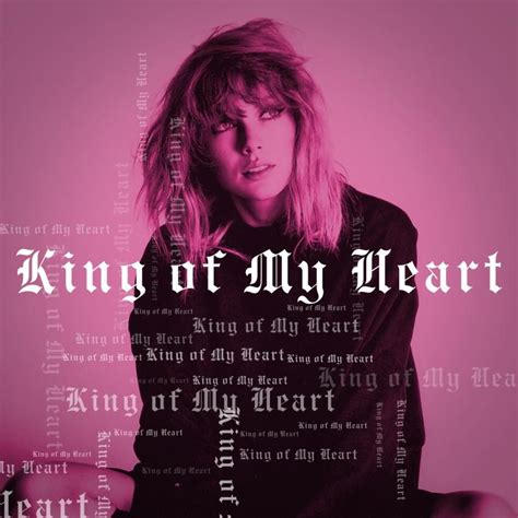 king of my heart video taylor swift