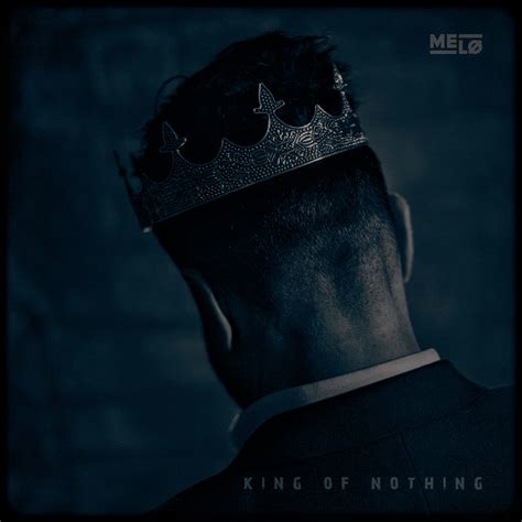 king of nothing meaning