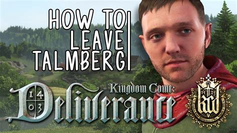 kingdom come deliverance get out of talmberg