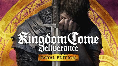 kingdom come deliverance royal edition steam