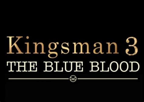 kingsman the blue blood tba