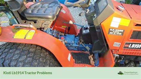 Kioti Lb1914 Tractor Problems