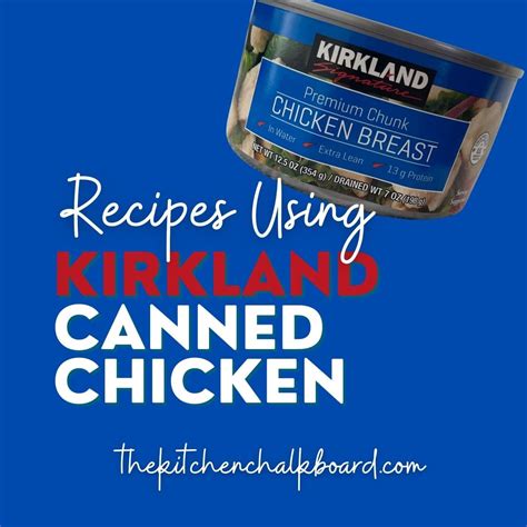 Kirkland Signature Canned Chicken Breast La Comprita