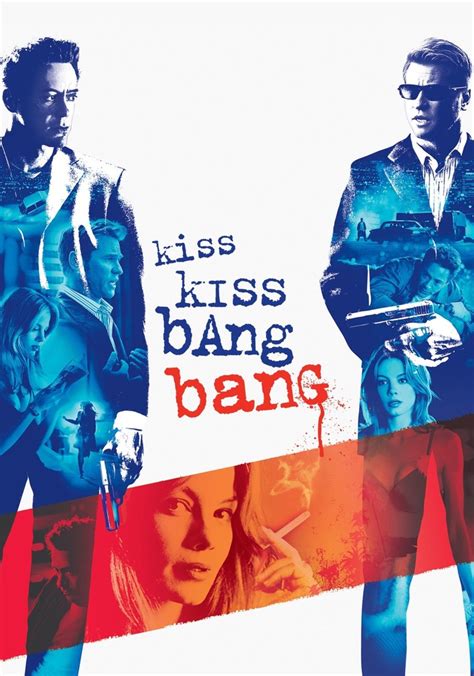 kiss kiss bang bang streaming ita