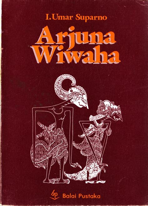 Jual Buku Arjunawiwaha The Marriage of Arjuna of Mpu Kanwa Toko Buku