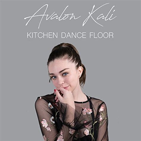 Review Of Kitchen Dance Floor Lyrics Avalon Kali Ideas