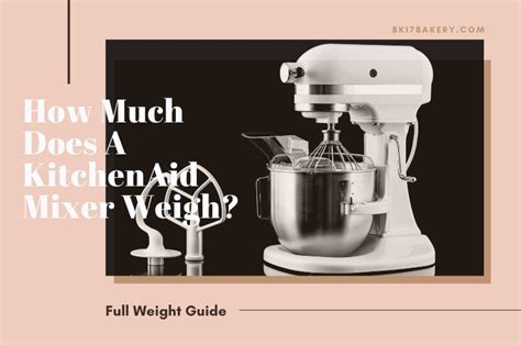 Kitchenaid Mixer Weight