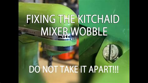 Kitchenaid Mixer Wobbles