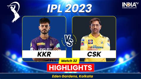 kkr vs csk highlights 2023