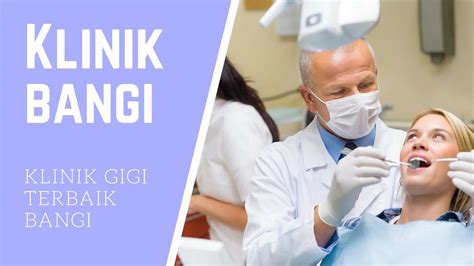Klinik Gigi Bangi Murah 10 Dokter Gigi Terbaik di Bandung Terdekat 24