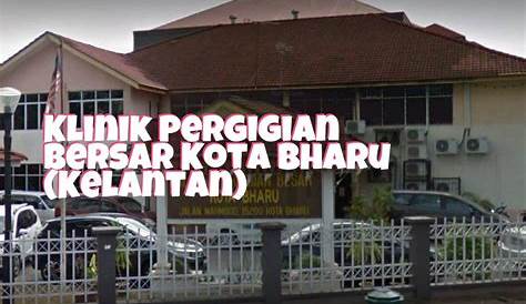 Klinik Pergigian Bersar Kota Bharu (Kelantan)