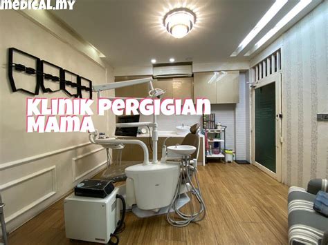 Klinik Pergigian Mama, Dentist in Kota Bharu