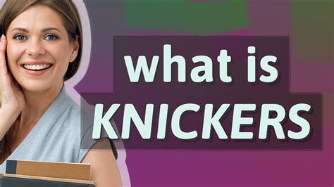 Knickers Down Meaning