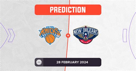 knicks vs pelicans prediction