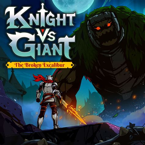 knight vs giant the broken