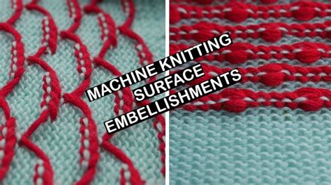 Knitting Machine Embellishments