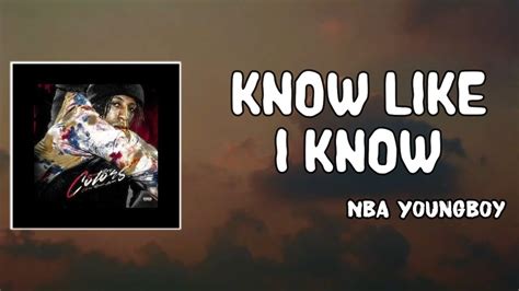 NBA Youngboy - Know Like I Know