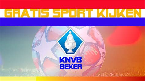 knvb beker programma 2022