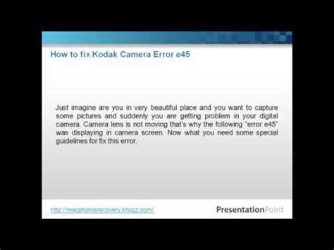 Kodak Camera Error E45