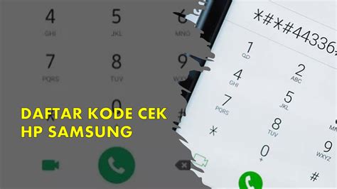 Kode Mengecek Hp Samsung: Panduan Lengkap untuk Anda