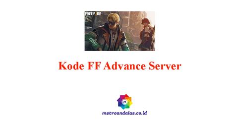 Kode FF Advance Server, Ini Cara Daftar dan Memasukan Kodenya
