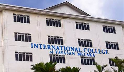 Profile Kolej Antarabangsa Yayasan Melaka - Where To Study