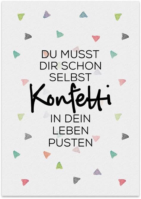 Diese Menschen, die einem täglich Konfetti in das leben streuen. Durch