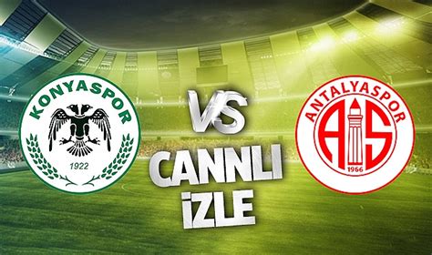 konyaspor antalyaspor canli izle