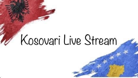 kosovari live stream