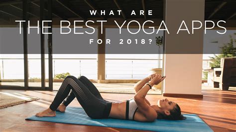 5 Best Yoga apps for beginners Android and iPhone/iPad (iOS) H2S Media