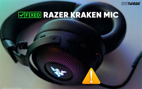 Kraken Headset Mic Not Working Pc