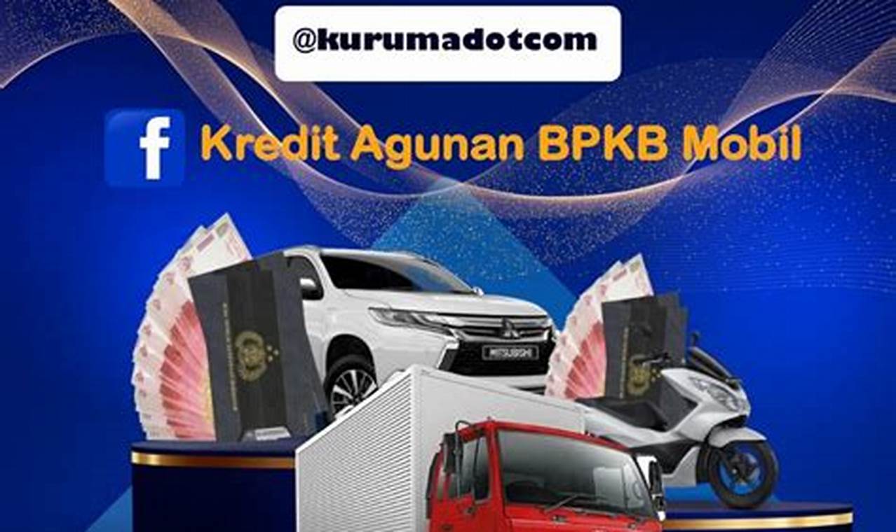 kredit agunan bpkb mobil bni