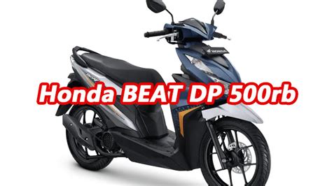 Kredit Motor Honda Beat Dp 500Rb Bandung