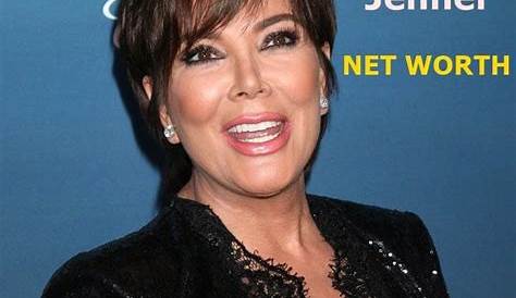 Unveiling Kris Jenner's Net Worth: Discoveries And Insights