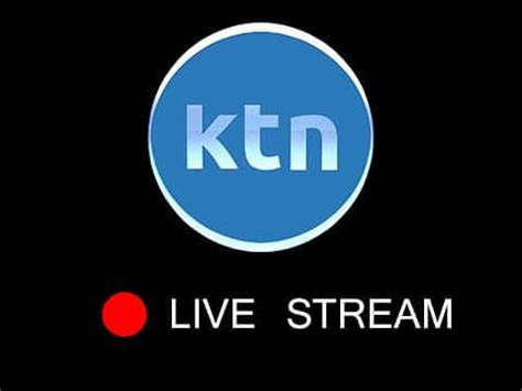 ktn news live today kenya nairobi