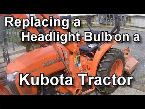 Kubota Headlight Bulb Replacement