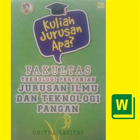 Panduan Memilih Kuliah Jurusan Ilmu dan Teknologi Pangan