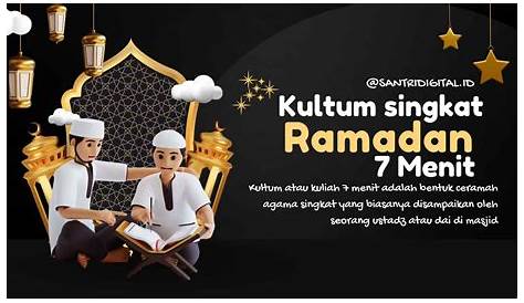 Contoh Teks Kultum Ramadhan Singkat dan Menarik, Cuman 7 Menit, Mudah