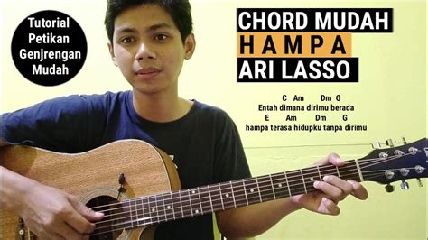 Kunci Gitar Hampa Ari Lasso: Belajar Membawakan Lagu dengan Mudah