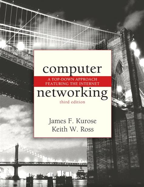 Kurose Ross: Exploring The World Of Computer Networking In 2023