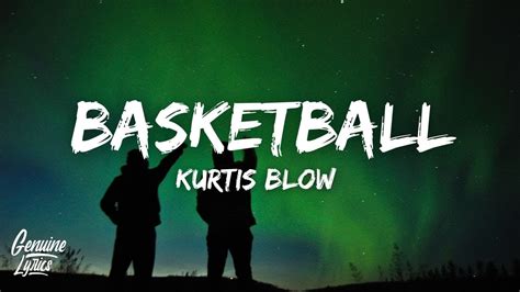 kurtis blow lyrics basketball