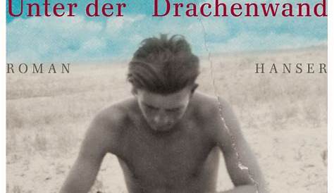 Unter der Drachenwand - Bücher - Hanser Literaturverlage