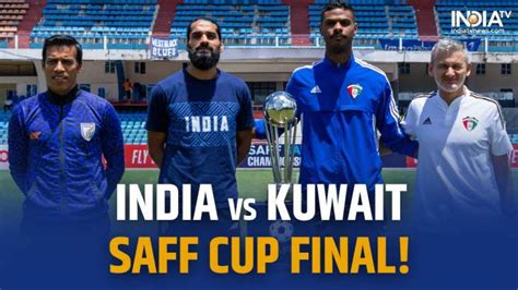 kuwait india football match live